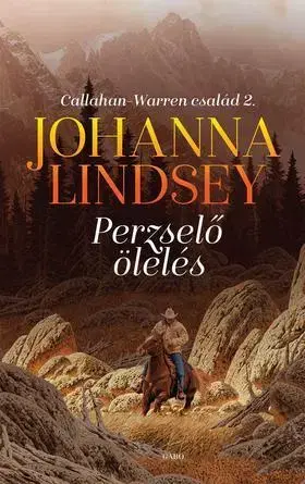 Detektívky, trilery, horory Perzselő ölelés - Johanna Lindsey