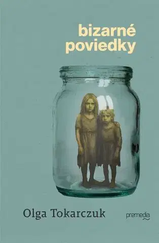 Romantická beletria Bizarné poviedky - Olga Tokarczuková