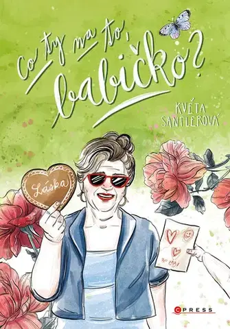 Romantická beletria Co ty na to, babičko? - Květa Santlerová