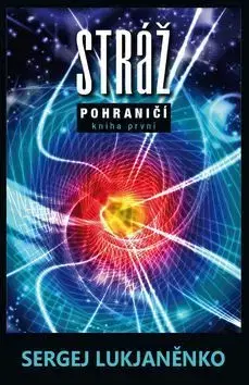 Sci-fi a fantasy Stráž - Sergej Lukjanenko