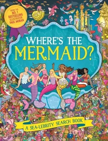 Nalepovačky, vystrihovačky, skladačky Where’s the Mermaid? - Paul Moran