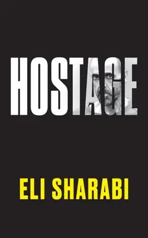 Biografie - Životopisy Hostage - Eli Sharabi