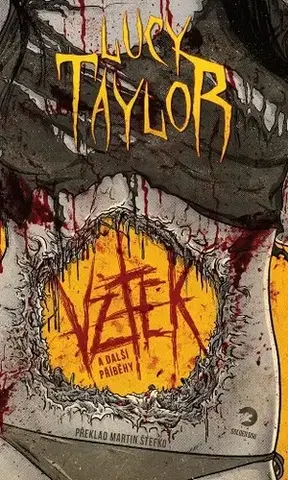 Detektívky, trilery, horory Vztek a další příběhy - Lucy Taylor