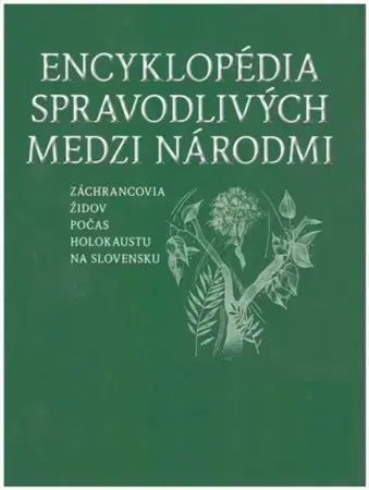 Druhá svetová vojna Encyklopédia spravodlivých medzi národmi II. M-Z