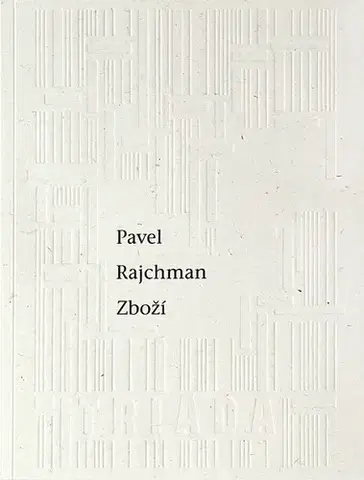 Česká poézia Zboží - Pavel Rajchman