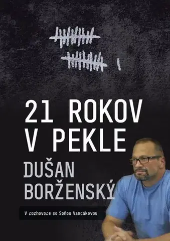 Mafia, podsvetie 21 rokov v pekle: Dušan Borženský - Soňa Vancáková