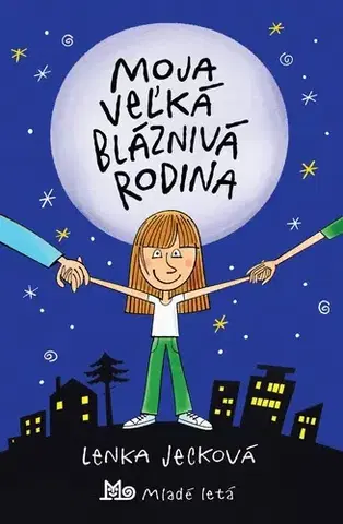 Rozprávky Moja veľká bláznivá rodina - Lenka Jecková,Lukáš Fibrich