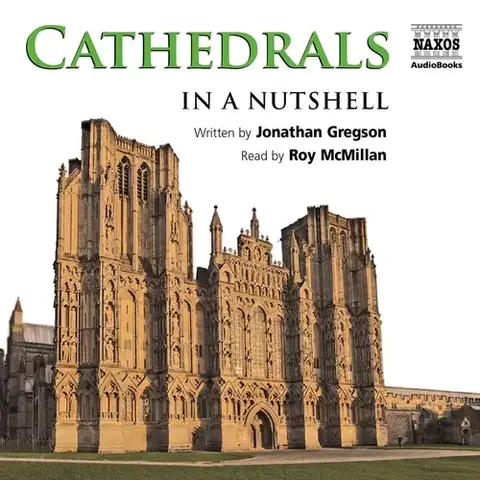 Odborná a náučná literatúra - ostatné Naxos Audiobooks Cathedrals – In a Nutshell (EN)