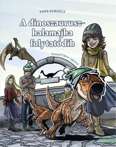 Rozprávky A dinoszauruszkalamajka folytatódik - Gergely Vass