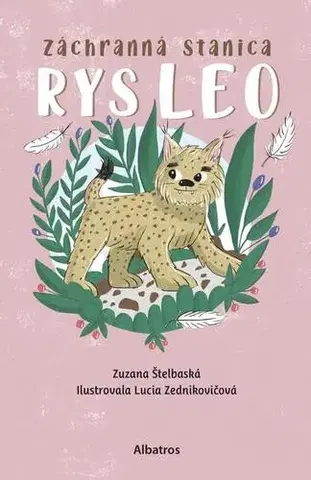 Dobrodružstvo, napätie, western Záchranná stanica: Rys Leo - Zuzana Štelbaská