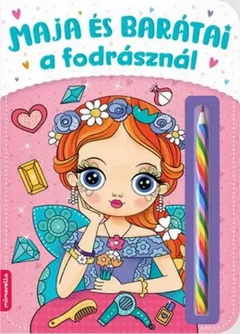 Nalepovačky, vystrihovačky, skladačky Maja és barátai a fodrásznál - László Gyopár