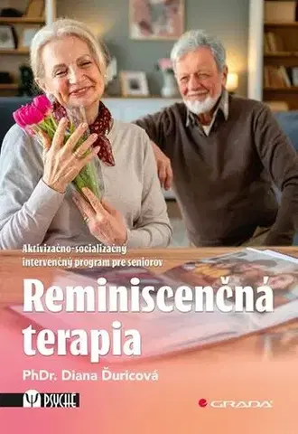 Psychológia, etika Reminiscenčná terapia - Diana Ďuricová