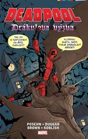Komiksy Deadpool: Drákulova výzva - Brian Posehn