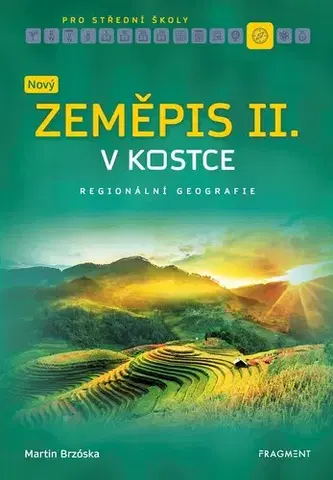 Učebnice pre SŠ - ostatné Nový zeměpis v kostce pro SŠ II. - Martin Brzóska