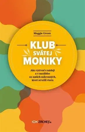 Kresťanstvo Klub svätej Moniky - Maggie Green