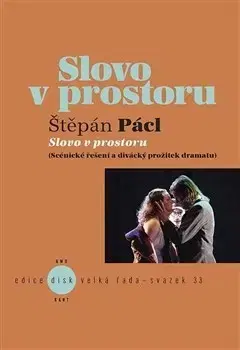 Dizajn, úžitkové umenie, móda Slovo v prostoru - Štěpán Pácl