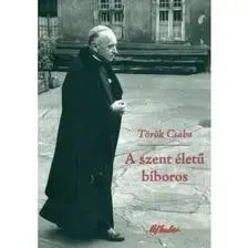 Mytológia A szent életű bíboros - Csaba Török