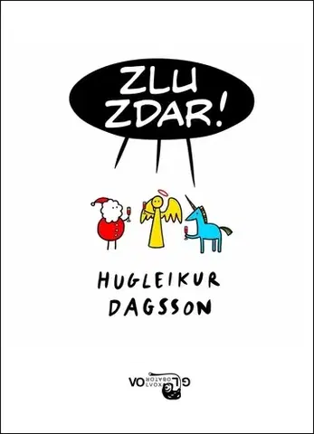 Humor a satira Zlu zdar! - Dagsson Hugleikur,František Fuka