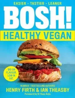 Kuchárky - ostatné Bosh! The Healthy Vegan Diet - Henry Firth,Ian Theasby
