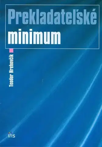 Marketing, reklama, žurnalistika Prekladateľské minimum - Teodor Hrehovčík