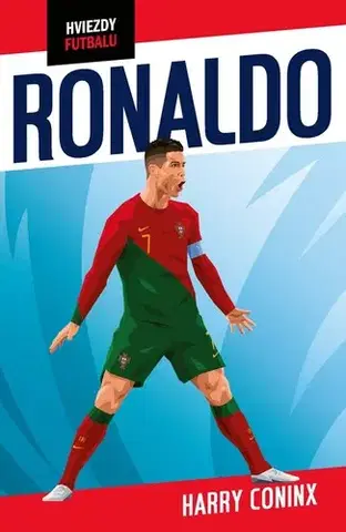 Futbal, hokej Hviezdy futbalu: Ronaldo - Harry Coninx