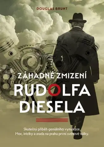 Historické romány Záhadné zmizení Rudolfa Diesela - Douglas Brunt