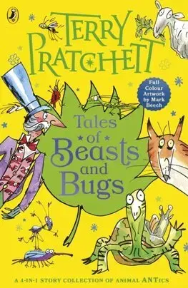 Fantasy, upíri Tales of Beasts and Bugs - Terry Pratchett,Mark Beech
