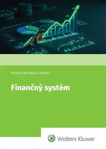 Financie, finančný trh, investovanie Finančný systém - Kolektív autorov