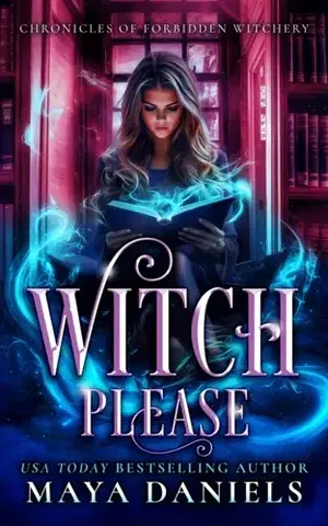 Detektívky, trilery, horory Witch Please - Maya Daniels