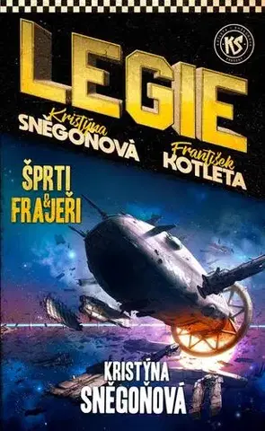 Sci-fi a fantasy Šprti a frajeři - Kristýna Sněgoňová,František Kotleta