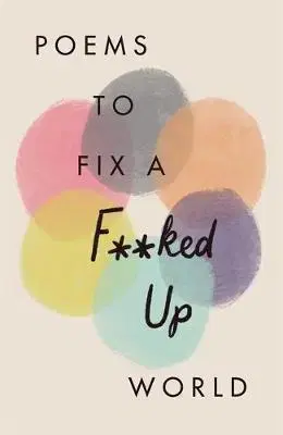 Cudzojazyčná literatúra Poems to Fix a F**ked Up World - Kolektív autorov