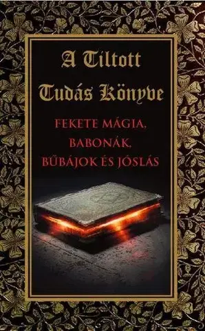 Mágia a okultizmus A tiltott tudás könyve