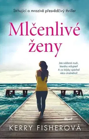 Detektívky, trilery, horory Mlčenlivé ženy - Kerry Fisherová