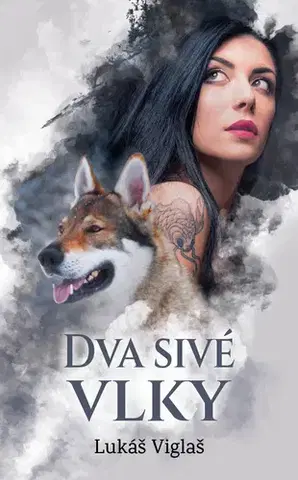 Slovenská beletria Dva sivé vlky - Lukáš Viglaš
