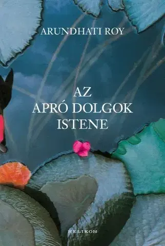 Svetová beletria Az apró dolgok istene - Arundhati Roy