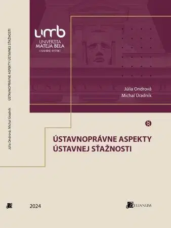 Ústavné právo Ústavnoprávne aspekty ústavnej sťažnosti - Júlia Ondrová