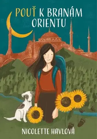 Cestopisy Pouť k branám Orientu - Nicolette Havlová