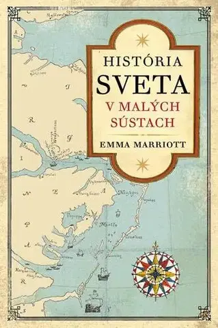 História História sveta v malých sústach - Emma Marriott