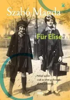 Historické romány Für Elise - Magda Szabó