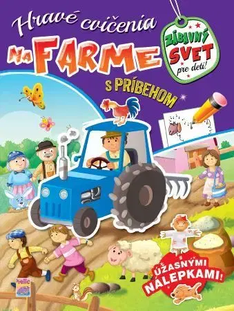 Nalepovačky, vystrihovačky, skladačky Hravé cvičenia na farme s príbehom
