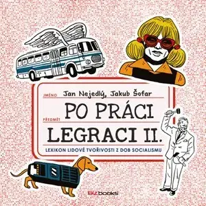 Humor a satira Po práci legraci II. - Jan Nejedlý
