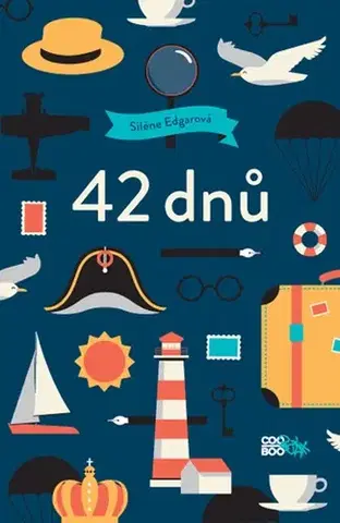 Dobrodružstvo, napätie, western 42 dnů - Silene Edgarová,Veronika Trusová