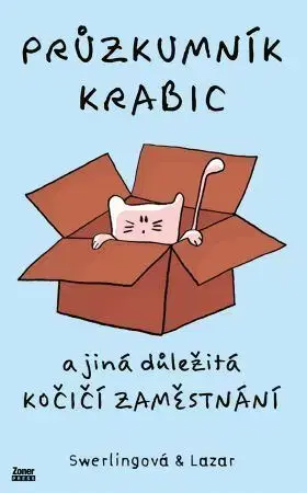 Mačky Průzkumník krabic - Ralph Lazar,Lisa Swerlingova
