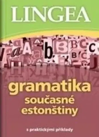 Gramatika a slovná zásoba Gramatika současné estončiny