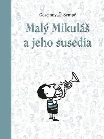 Pre deti a mládež - ostatné Malý Mikuláš a jeho susedia - René Goscinny