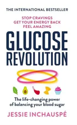 Zdravá výživa, diéty, chudnutie Glucose Revolution - Jessie Inchauspé