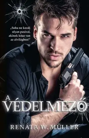 Erotická beletria A védelmező - Renáta W. Müller