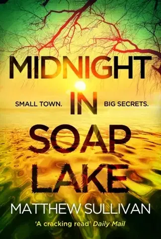 Detektívky, trilery, horory Midnight in Soap Lake - Matthew Sullivan