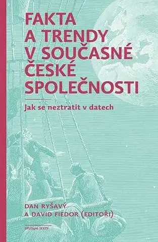 Pre vysoké školy Fakta a trendy v současné české společnosti - David Fiedor,Dan Ryšavý