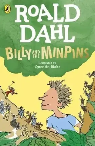 Dobrodružstvo, napätie, western Billy and the Minpins (illustrated by Quentin Blake) - Roald Dahl,Quentin Blake